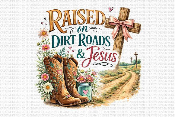 Raised on Dirt Roads & Jesus: Faith Meets Country Style